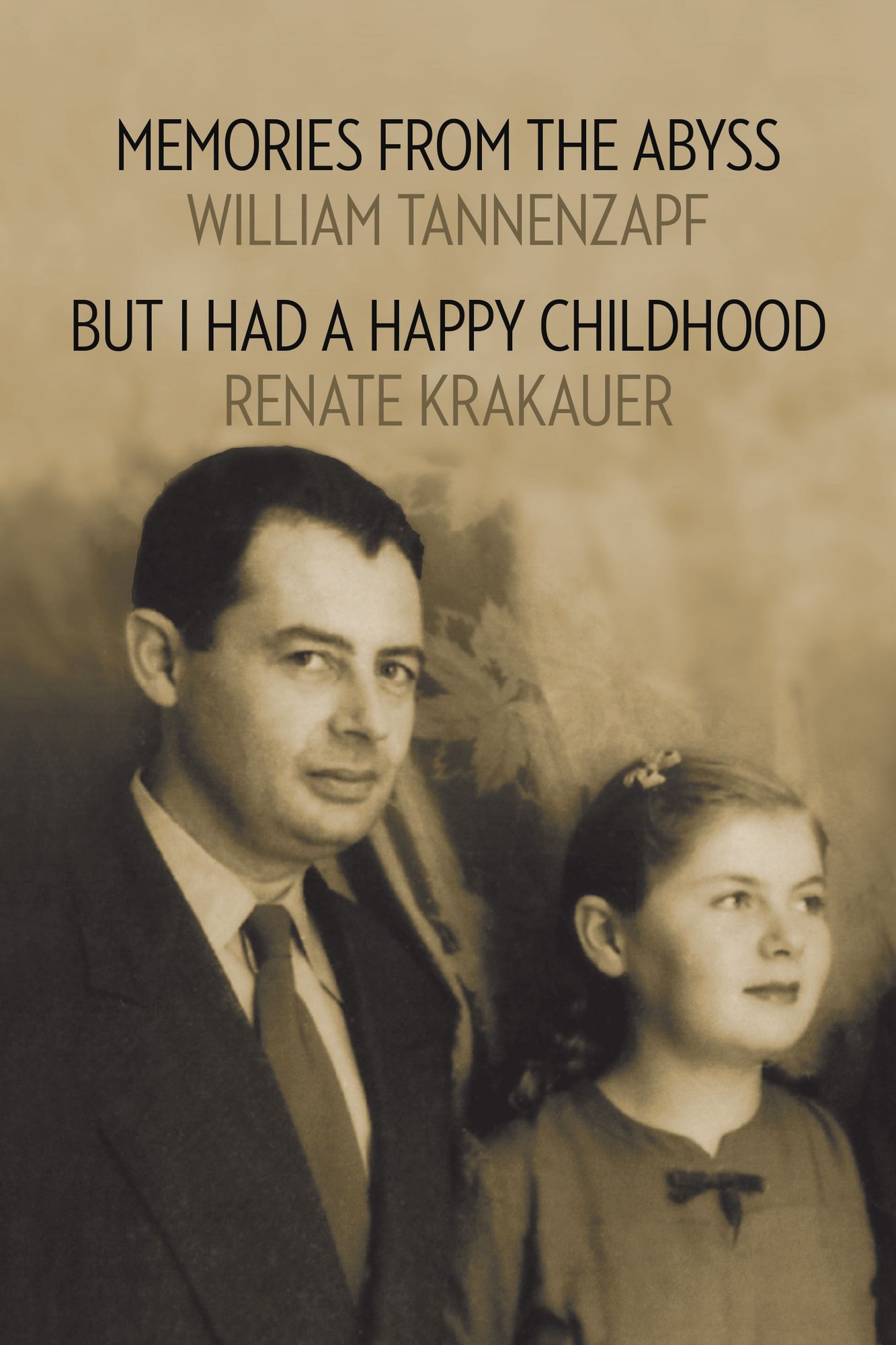 Memories from the Abyss / But I Had a Happy Childhood