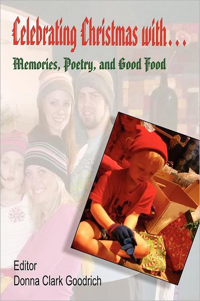 Celebrating Christmas With... Memories, Poetry, And Good Food