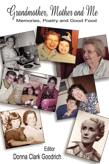 Grandmother, Mother and Me: Memories, Poetry, and Good Food