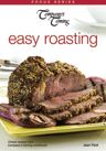 Easy Roasting: Choice recipes from Company's Coming cookbooks