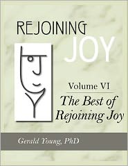 Rejoining Joy: Volume 6 the Best of Rejoining Joy