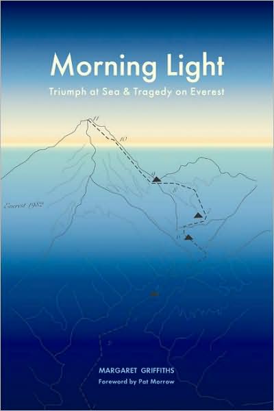Morning Light: Triumph at Sea & Tragedy on Everest