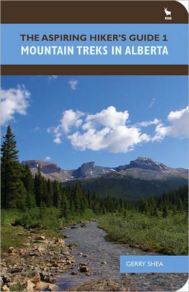 Aspiring Hiker's Guide 1, The: Mountain Treks in Alberat