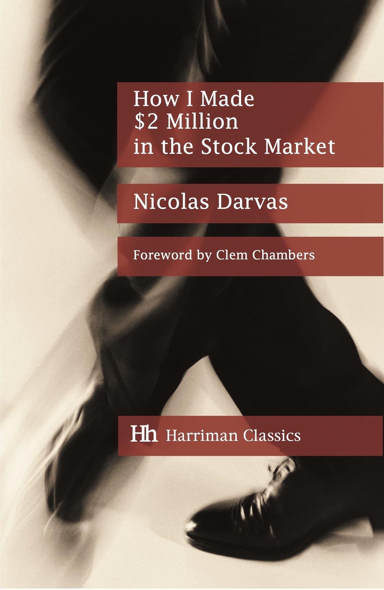 How I Made $2 Million in the Stock Market: The Darvas System for Stockmarket Profits