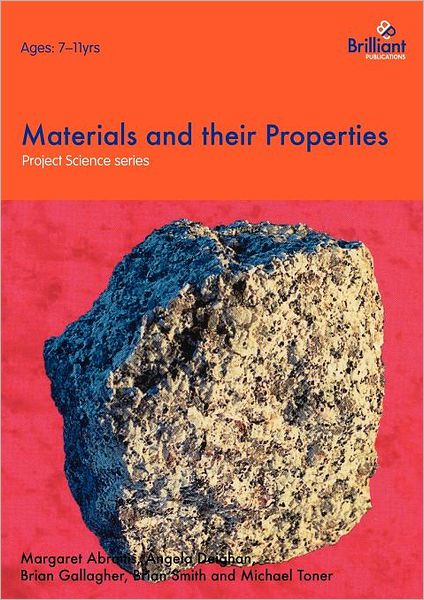 Project Science - Materials And Their Properties