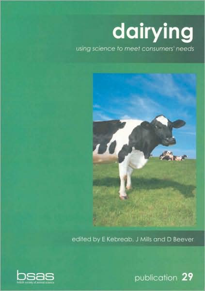 Dairying: Using Science to Meet Consumers Needs - BSAS Publication