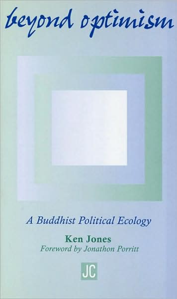 Beyond Optimism: A Buddhist Political Ecology