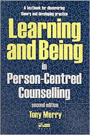 Learning and Being in Person-Centered Counseling