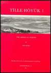 Tille Hoyuk 1: The Medieval Period