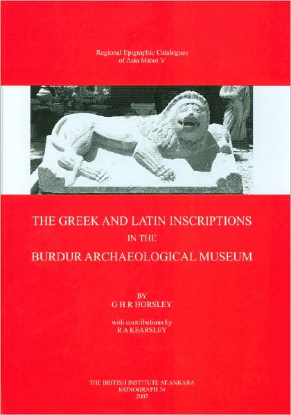 Greek and Latin Inscriptions in the Burdur Archaeological Museum