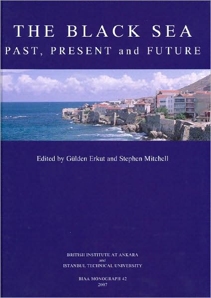 The Black Sea: Past, Present and Future