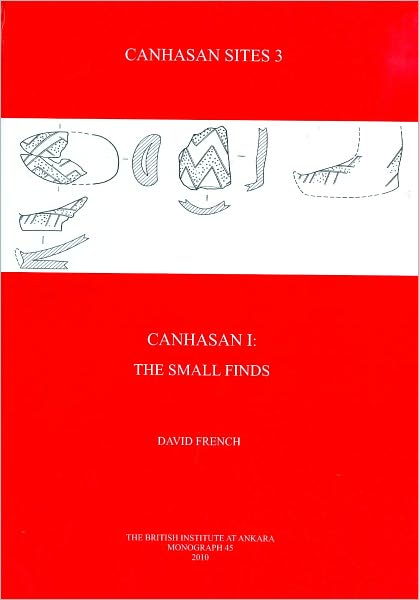 Canhasan Sites 3: Canhasan I, The Small Finds