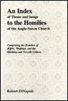 An Index of Theme and Image to the Homilies of the Anglo-Saxon Church