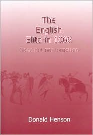 The English Elite in 1066: Gone but not Forgotten