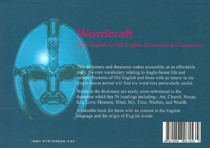 Wordcraft: New English to Old English, Dictionary and Thesaurus