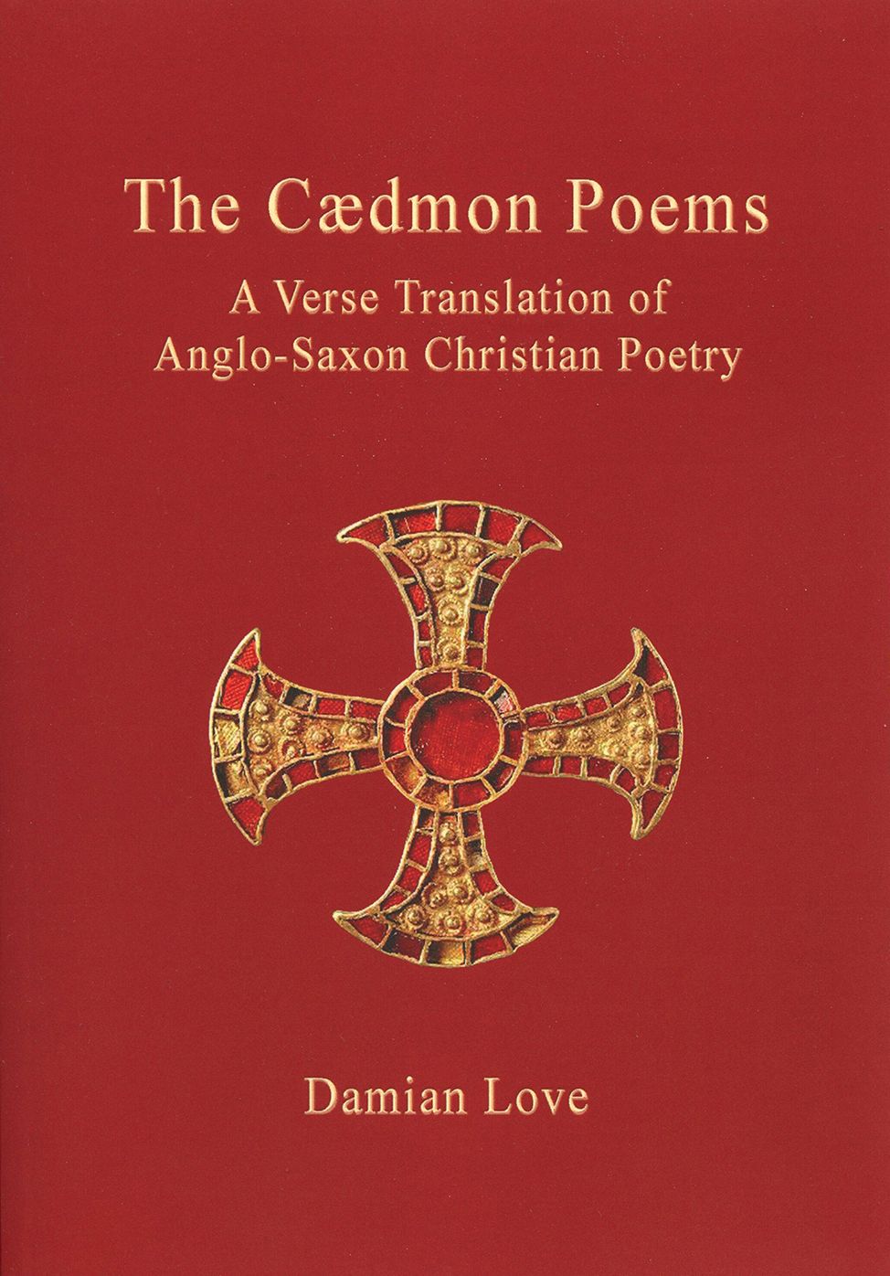 The Caedmon Poems: A Verse Translation of Anglo-Saxon Christian Poetry