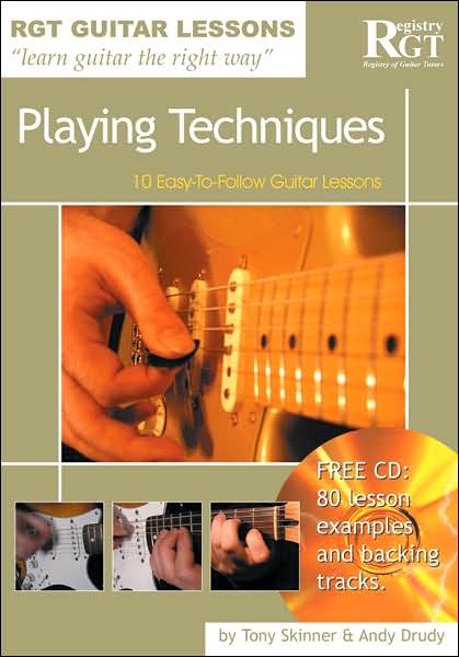 Playing Techniques: 10 Easy-to-Follow Guitar Lessons