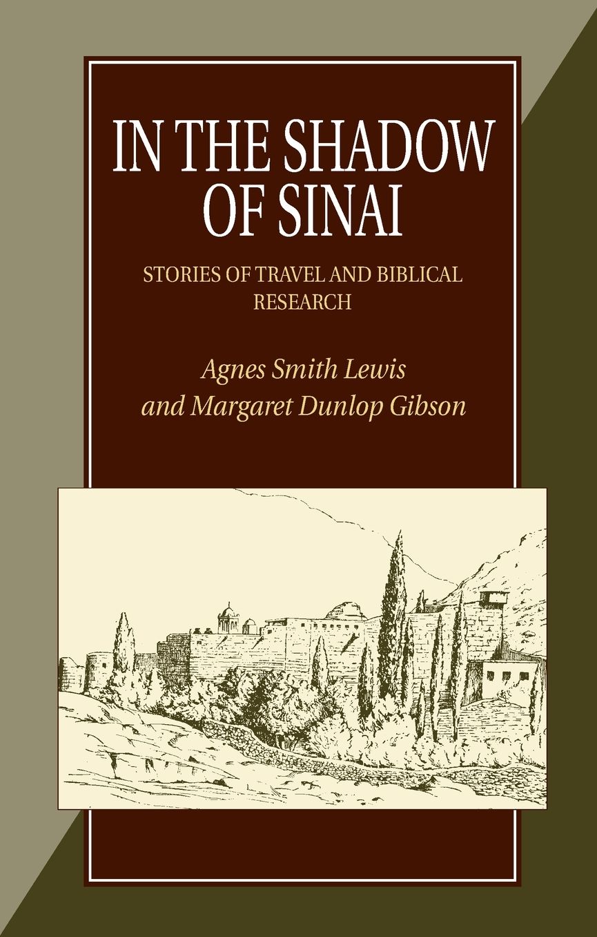 In the Shadow of Sinai: Stories of Travel and Biblical Research