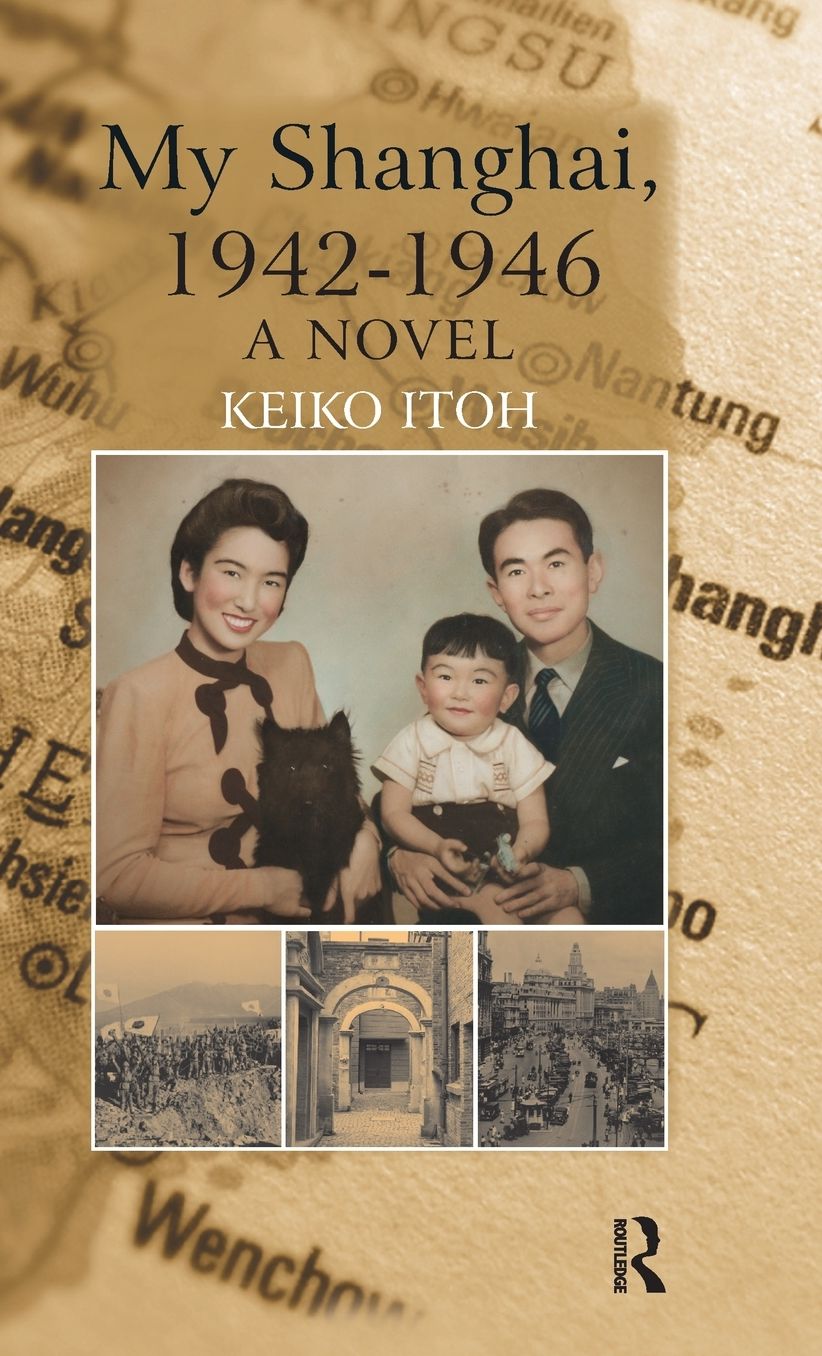 My Shanghai, 1942-1946: A Novel