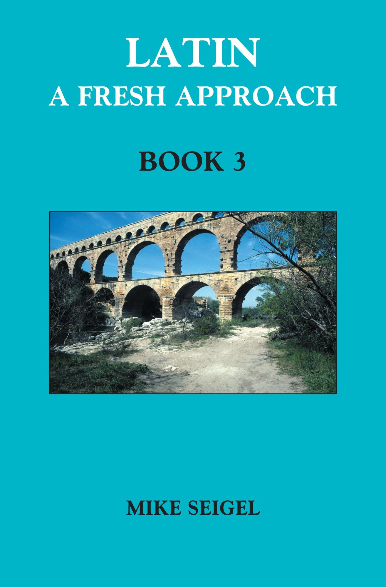 Latin: A Fresh Approach