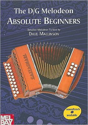 The D/G Melodeon - Absolute Beginners