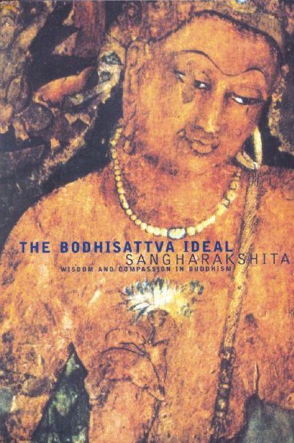 Bodhisattva Ideal: Wisdom and Compassion in Buddhism