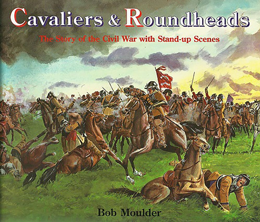 Cavaliers and Roundheads: The Story of the English Civil War with Pull-Up
