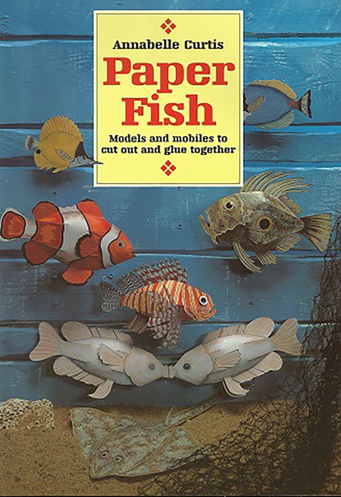 Paper Fish: Models and Mobiles to Cut out and Glue Together