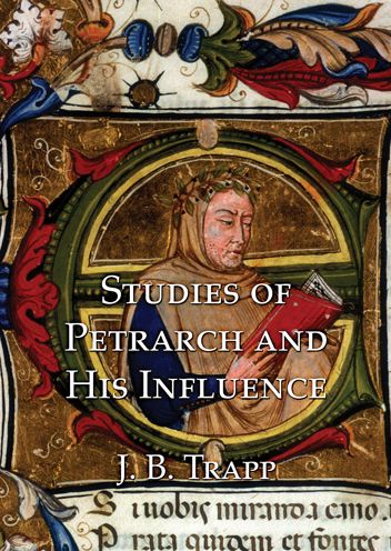 Studies of Petrarch and His Influence