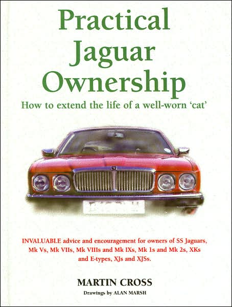 Practical Jaguar Ownership: How to Extend the Life of a Well-Worn "Cat"