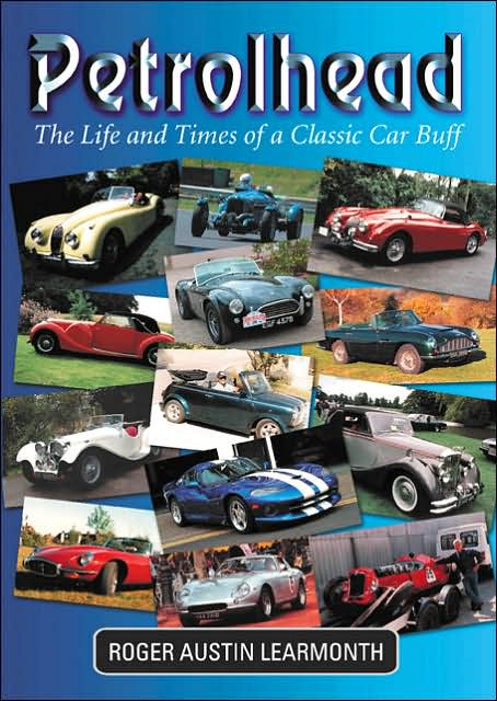 Petrolhead: The Life and Times of a Classic Car Buff