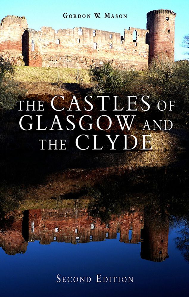 The Castles of Glasgow and the Clyde