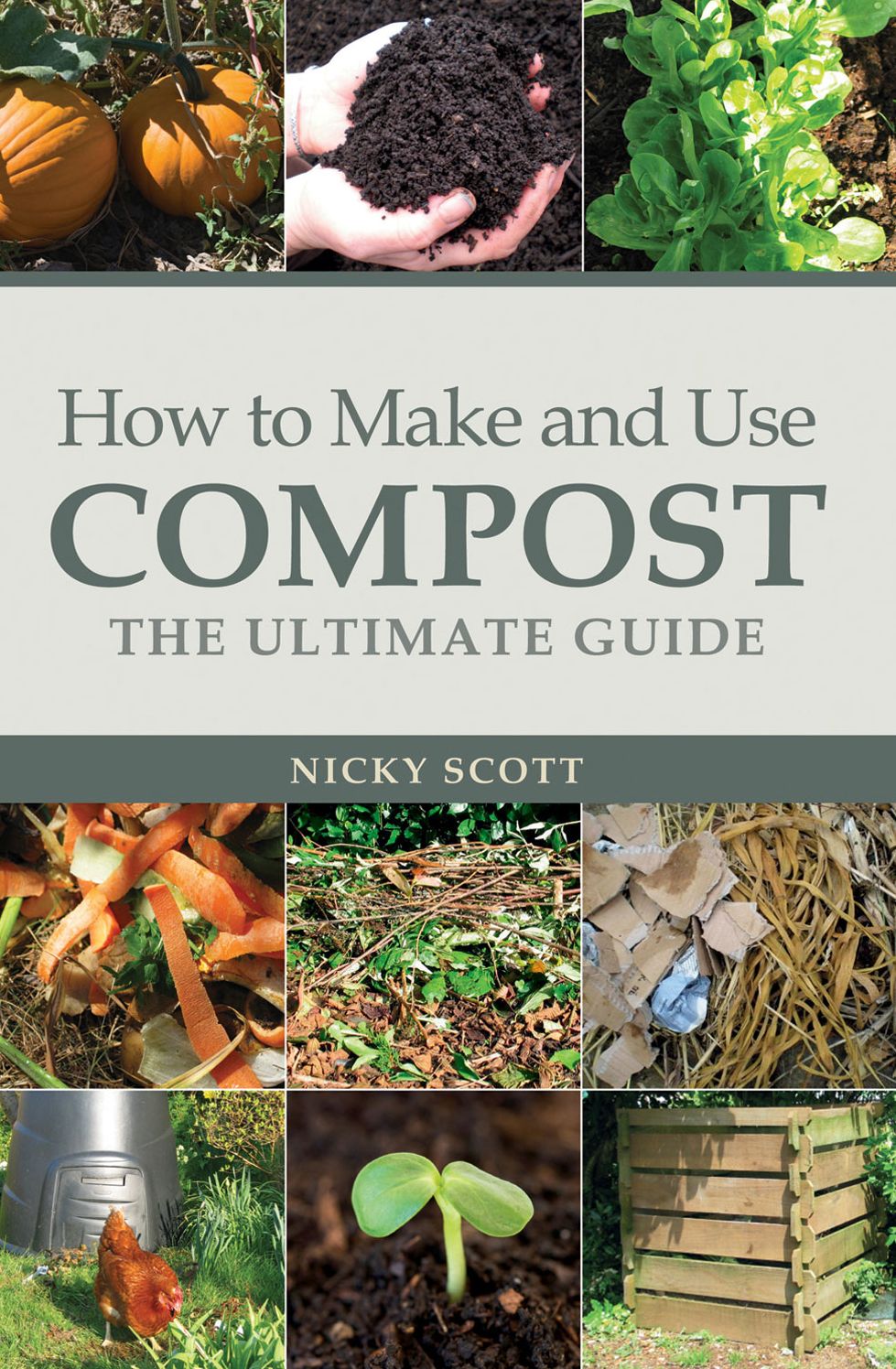 How to Make and Use Compost: The Ultimate Guide