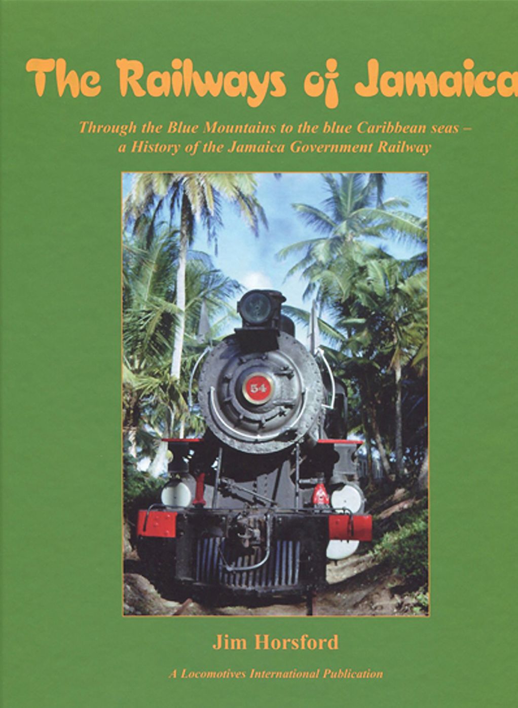 The Railways of Jamaica