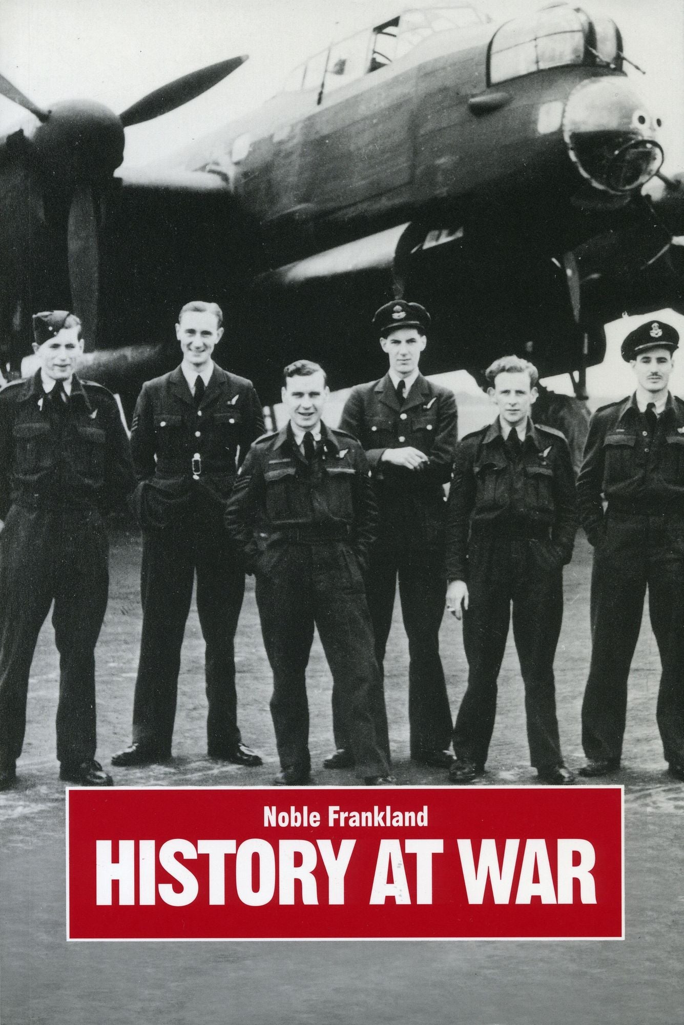 History at War: The Campaigns of an Historian