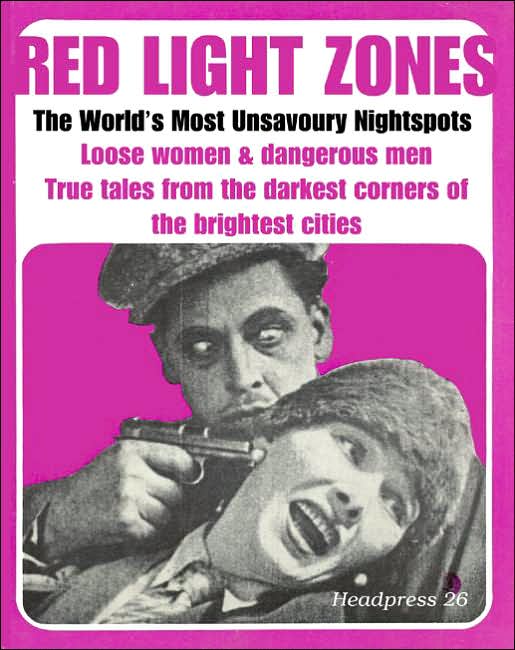 Red Light Zones: The World's Most Unsavoury Night Spots