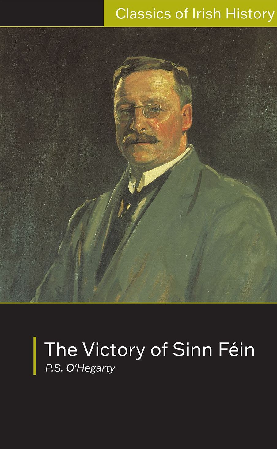 The Victory of Sinn Fein: How It Won It and How It Used It