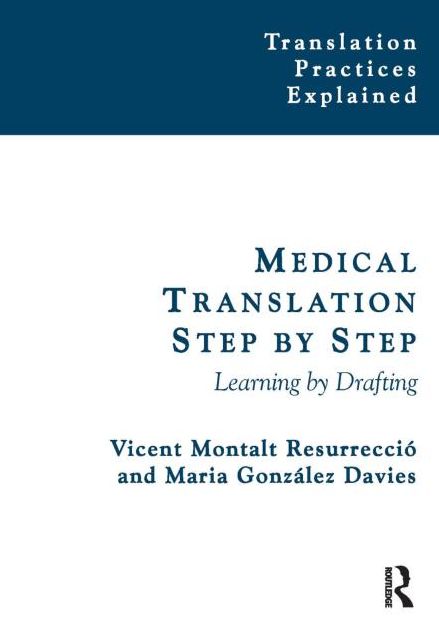 Medical Translation Step by Step: Learning by Drafting