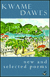 New & Selected Poems: Kwame Dawes