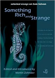 Something Rich and Strange: Selected Essays on Samuel Selvon