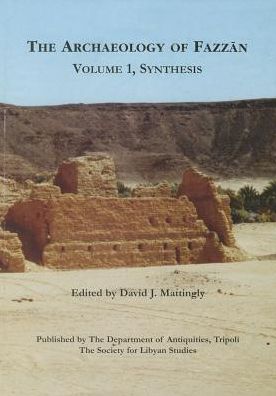 The Archaeology of Fazzan, Vol. 1: Synthesis