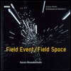Architecture and Urbanism 2, Field Event: Field Space