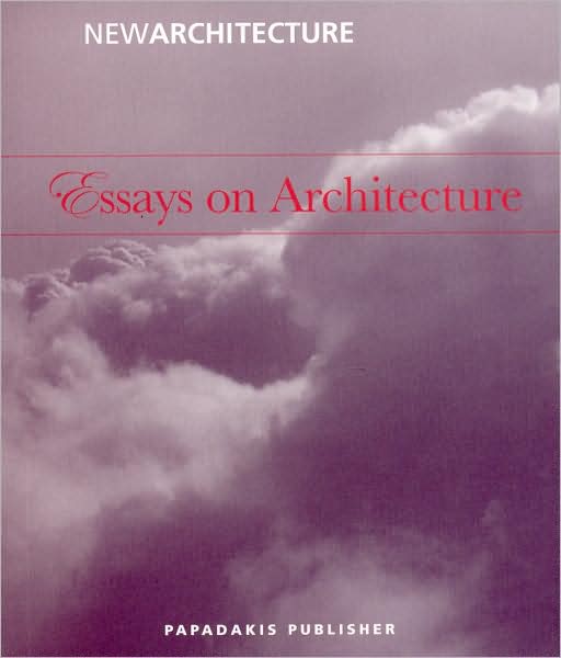 Essays on Architecture: Travel Edition