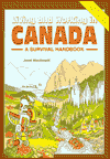 Living and Working in Canada: A Survival Handbook