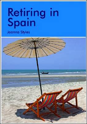 Retiring in Spain: A Survival Handbook