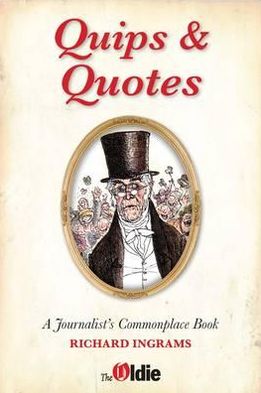 Quips and Quotes: A Journalist's Commonplace Book
