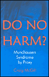 Do No Harm?