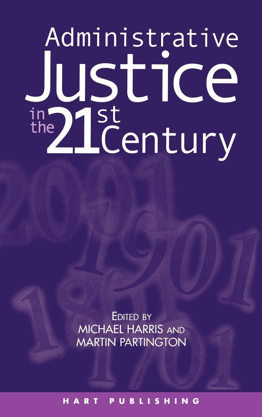Administrative Justice In The 21st Century