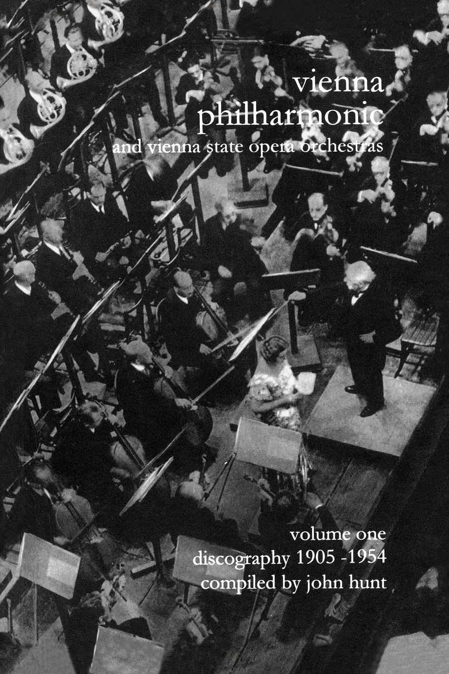Wiener Philharmoniker 1 - Vienna Philharmonic And Vienna State Opera Orchestras. Discography Part 1 1905-1954. [2000].