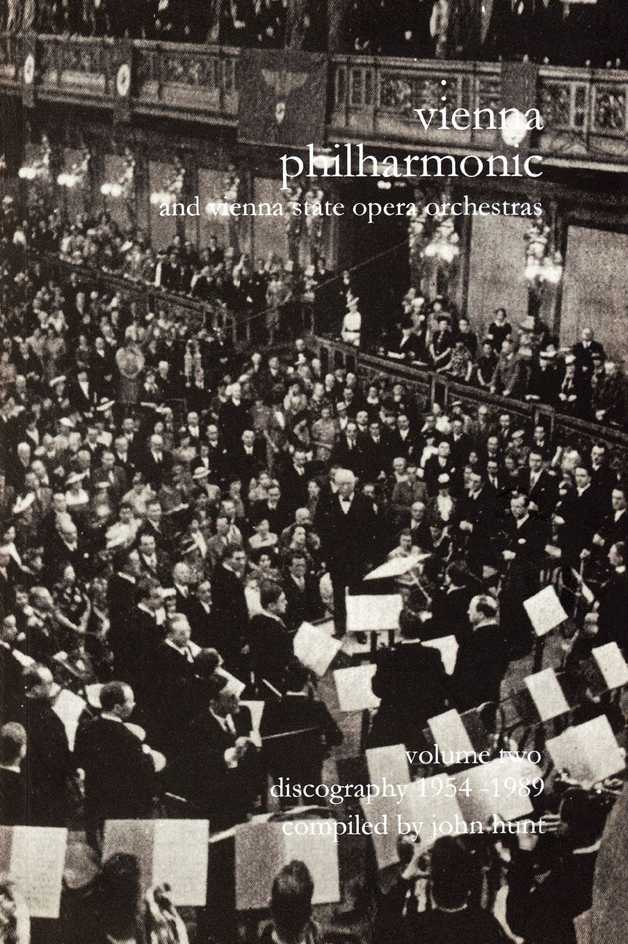 Wiener Philharmoniker 2 - Vienna Philharmonic And Vienna State Opera Orchestras. Discography Part 2 1954-1989. [2000].